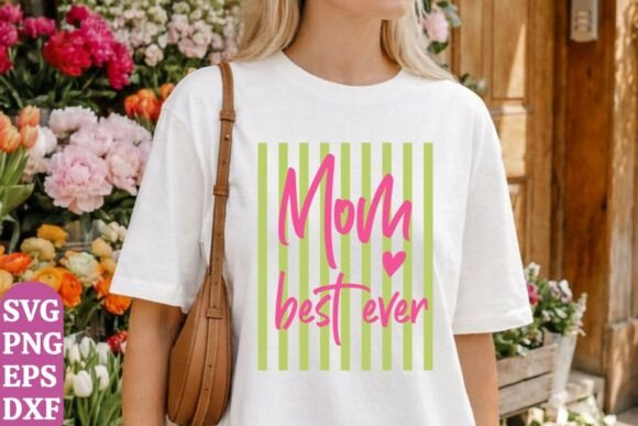 Best Mom Ever Shirt: A Heartfelt Gift Idea