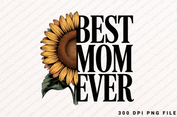 Best Mom Ever Sublimation PNG for Embroidery
