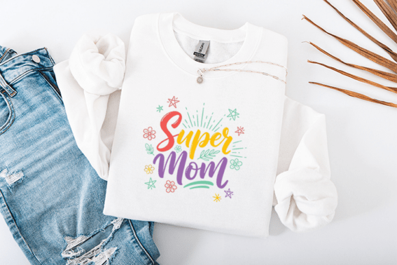 Celebrate Her with Super Mom Mother’s Day