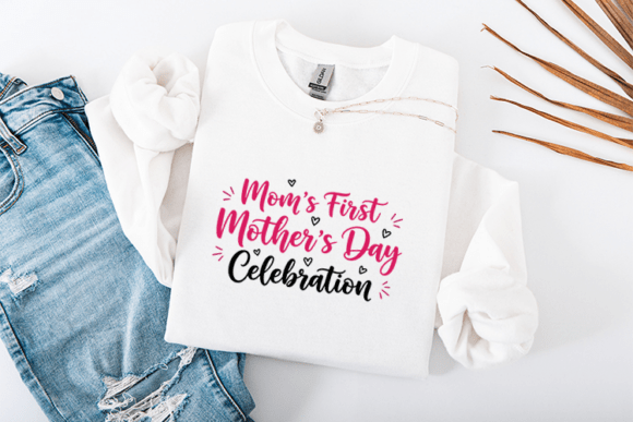 Celebrate with Mom's First Mother's Day Design