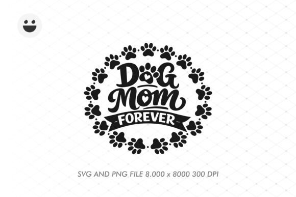 Dog Mom Forever: A Versatile Embroidery Design