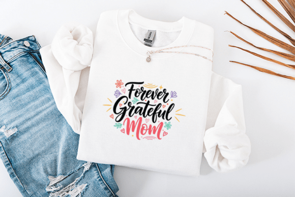 Forever Grateful Mom: A Perfect Mother’s Day Gift