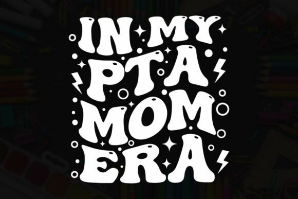 In My PTA Mom Era Typography Design